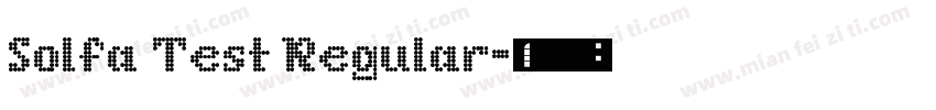 Solfa Test Regular字体转换